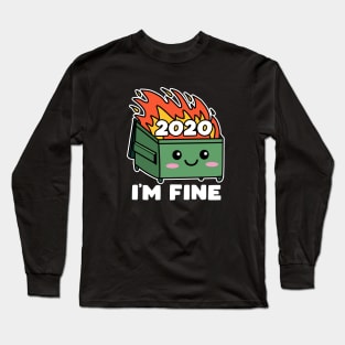 Dumpster Fire 2020 Cute Kawaii I'm Fine Long Sleeve T-Shirt